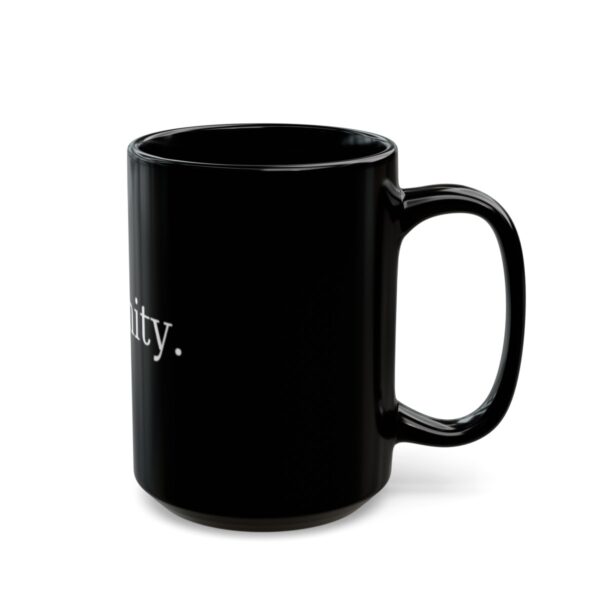 "Serenity" Black Mug (11oz, 15oz) - Image 2